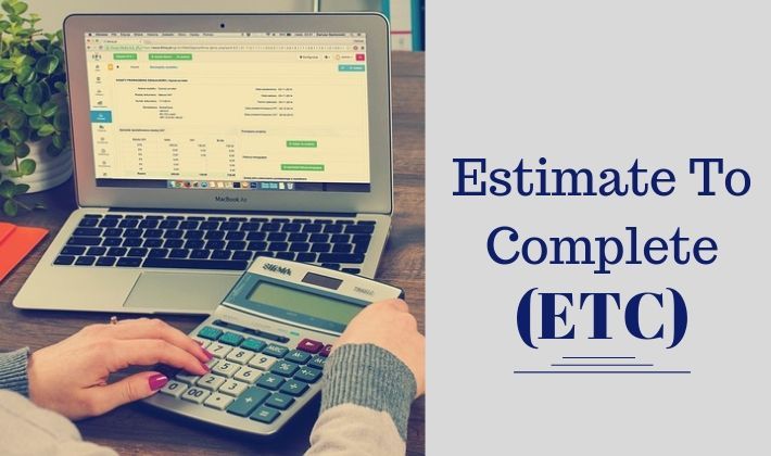 Estimate to Complete (ETC) Formulas In Project Management