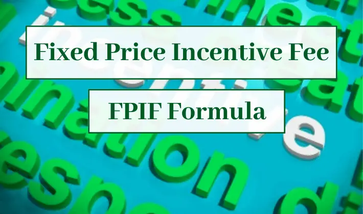 6 Main Formulas of a FPIF Contract