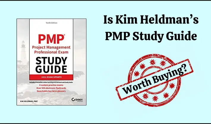 Is Kim Heldman’s “PMP Study Guide 10th Ed.” Worth Buying?