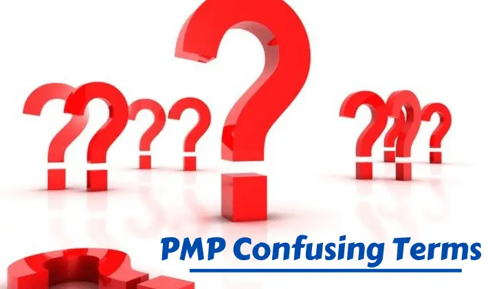 difference confusing important PMP (PMBOK) terms